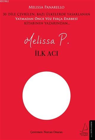 İlk Acı | Melissa Panarello | Destek Yayınları