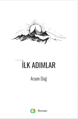 İlk Adımlar | Aryen Dağ | Aram Yayınları