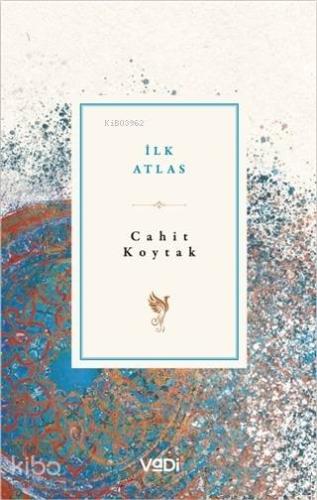 İlk Atlas | Cahit Koytak | Vadi Yayınları