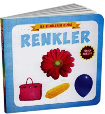 İlk Bilgilerim Dizisi - Renkler | Kolektif | Tiny Kids