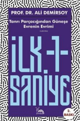 İlk Bir Saniye Tanrı Parçacığından Güneşe Evrenin Evrimi | Ali Demirso