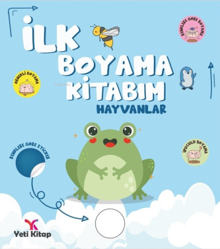 İlk Boyama Kitabım Hayvanlar | Feyyaz Ulaş | Yeti Kitap