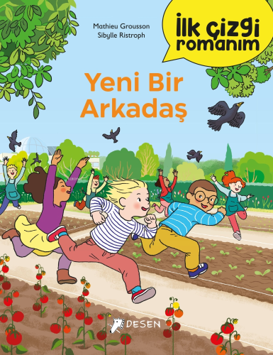 İlk Çizgi Romanım: Yeni Bir Arkadaş | Mathieu Grousson | Desen Yayınla