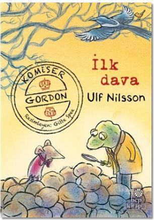 İlk Dava - Komiser Gordon | Ulf Nilsson | Hep Kitap