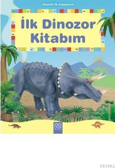 İlk Dinozor Kitabım | Henri Van Wyk | Arkadaş Yayınevi