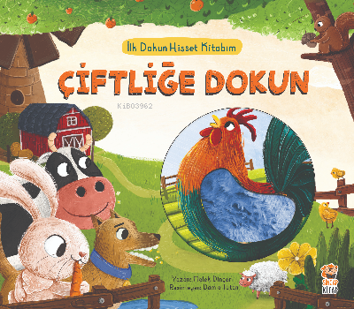 İlk Dokun Hisset Kitabım Çiftliğe Dokun | Melek Dinçer | Sincap Kitap