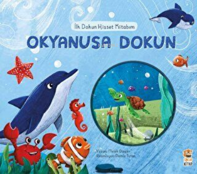 İlk Dokun Hisset Kitabım Okyanusa Dokun | Melek Dinçer | Sincap Kitap