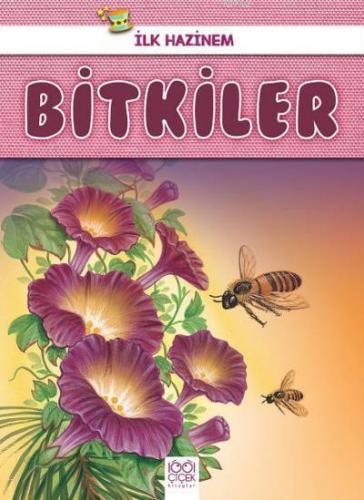 İlk Hazinem Bitkiler | Denise Ryan | 1001 Çiçek Kitaplar