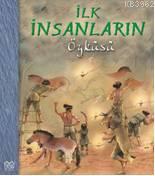 İlk İnsanların Öyküsü | Nicholas Harris | 1001 Çiçek Kitaplar