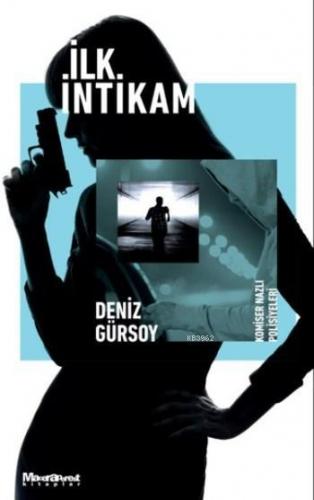 İlk İntikam; Komiser Nazlı Polisiyeleri | Deniz Gürsoy | Oğlak Yayınla