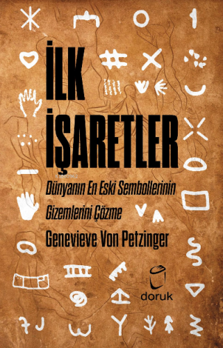 İlk İşaretler ;Dünyanın En Eski Sembollerinin Gizemlerini Çözme | Gene