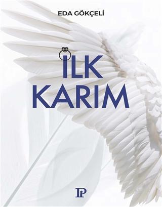 İlk Karım | Eda Gökçeli | Potink Kitap