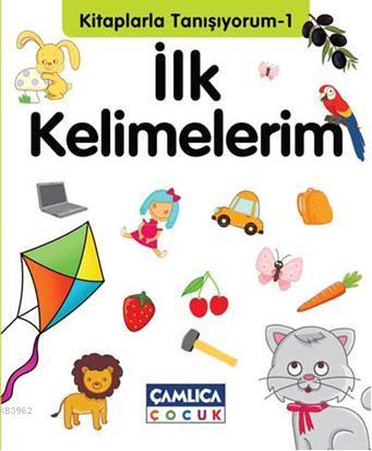 İlk Kelimelerim; Kitaplarla Tanışıyorum 1 | Bilal Gezer | Çamlıca Çocu