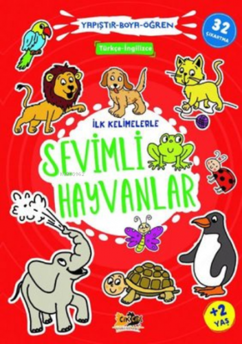 İlk Kelimelerle Sevimli Hayvanlar - Yapıştır Boya Öğren | Kolektif | C