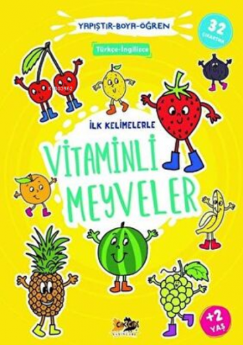 İlk Kelimelerle Vitaminli Meyveler - Yapıştır-Boya-Öğren | Kolektif | 