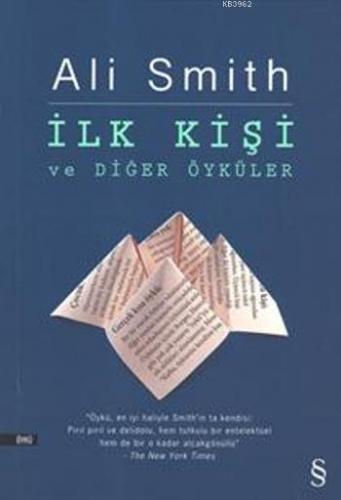 İlk Kişi ve Diğer Öyküler | Ali Smith | Everest Yayınları