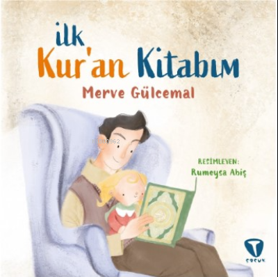 İlk Kur’an Kitabım | Merve Gülcemal | Turkuvaz Kitap