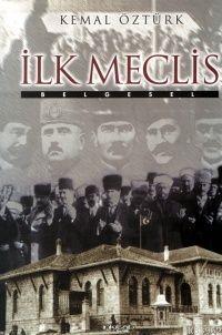 İlk Meclis; Belgesel | Kemal Öztürk | İnkılâb Yayınları