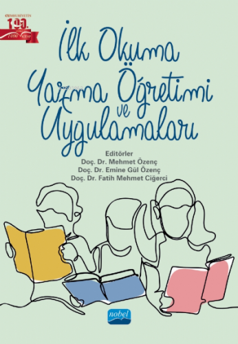 İlk Okuma Yazma Öğretimi ve Uygulamaları | Kolektif | Nobel Akademik Y