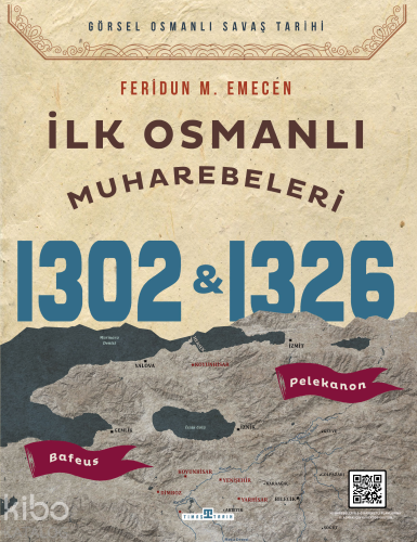 İlk Osmanlı Muharebeleri Bafeus 1302 & Pelekanon 1326 | Feridun Emecen