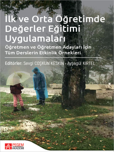 İlk ve Orta Öğretimde Değerler Eğitimi Uygulamaları;Öğretmen ve Öğretm