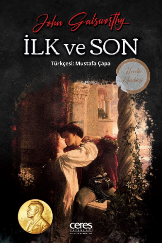 İlk Ve Son | John Galsworthy | Ceres Yayınları