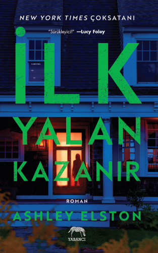 İlk Yalan Kazanır | Ashley Elston | Yabancı Yayınları