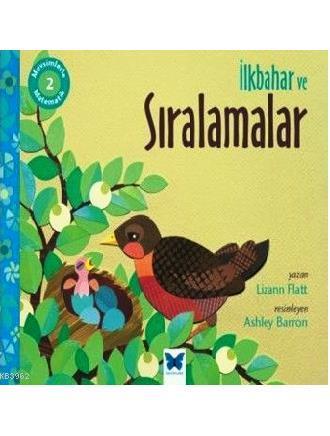 İlkbahar ve Sıralamalar; Mevsimlerle Matematik 2 | Lizann Flatt | Mavi