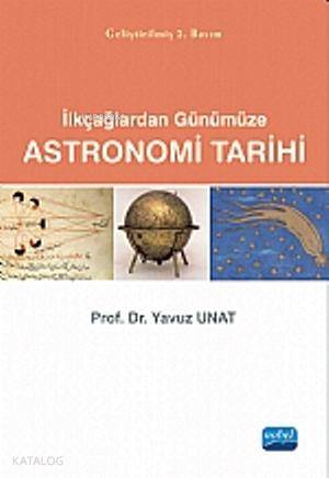 İlkçağlardan Günümüze Astronomi Tarihi | Yavuz Unat | Nobel Akademik Y