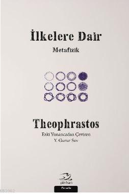 İlkelere Dair; Metafizik | Theophrastos | Pinhan Yayıncılık