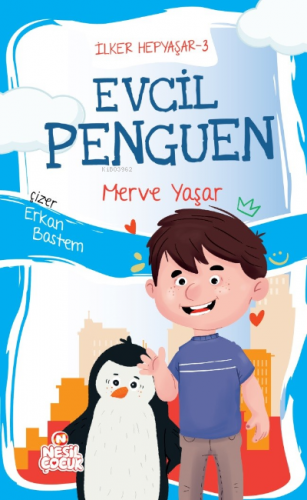 İlker Hepyaşar 3;Evcil Penguen | Merve Yaşar | Nesil Çocuk