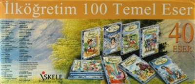 İlköğretim 100 Temel Eser (40 Kitap Kutulu) | Kolektif | İskele Yayınl