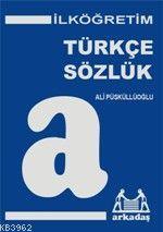 İlköğretim 6. 7. 8. Sınıflar İçin| Türkçe Sözlük; (plastik Kapak) | Al