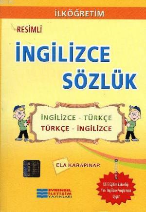 İlköğretim Resimli İngilizce Sözlük | Ela Karapınar | Evrensel İletişi