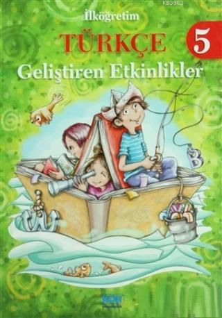 İlköğretim Türkçe 5; Geliştiren Etkinlikler | Ayşe Baş | Kök Yayıncılı