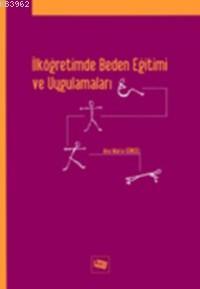 İlköğretimde Beden Eğitimi ve Uygulamaları | Anna Maria Günsel | Anı Y