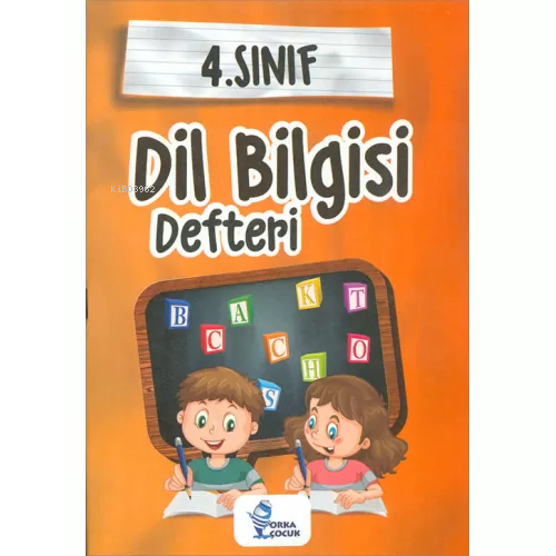 İlkokul 4.Sınıf Dil Bilgisi Defteri | Kolektif | Orka Çocuk Yayınları