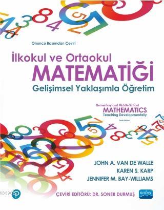 İlkokul ve Ortaokul Matematği - Gelişimsel Yaklaşımla Öğretim | John A