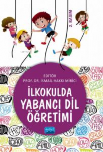 İlkokulda Yabancı Dil Öğretimi | Ahmet Başal | Nobel Akademik Yayıncıl