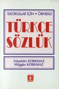 İlkokullar İçin Örnekli Türkçe Sözlük | Müjgan Korkmaz | Türkiye Diyan