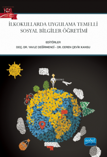 İlkokullarda Uygulama Temelli Sosyal Bilgiler Öğretimi | Kolektif | No