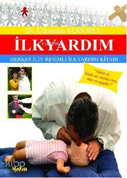 İlkyardım | Ülkümen Rodoplu | Yakın Kitabevi Yayınları