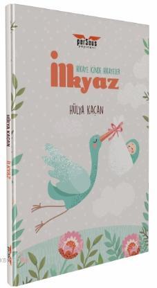 İlkyaz | Hülya Kaçan | Perseus Yayınevi