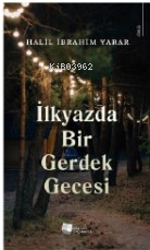 İlkyazda Bir Gerdek Gecesi | Halil İbrahim Yarar | Karina Kitap