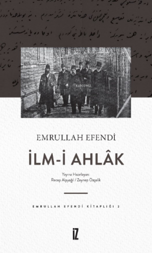 İlm-i Ahlak | Emrullah Efendi | İz Yayıncılık