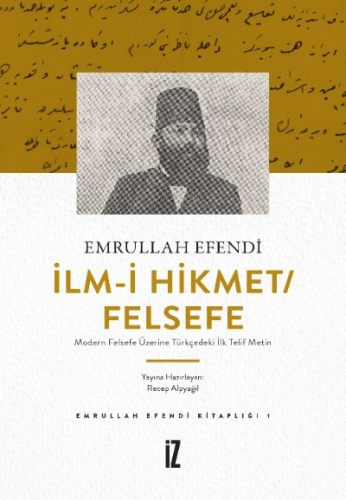 İlm-i Hikmet/Felsefe | Emrullah Efendi | İz Yayıncılık