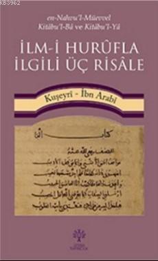 İlm-i Hurûfla İlgili Üç Risâle | Kuşeyrî – İbn Arabî | Litera Yayıncıl