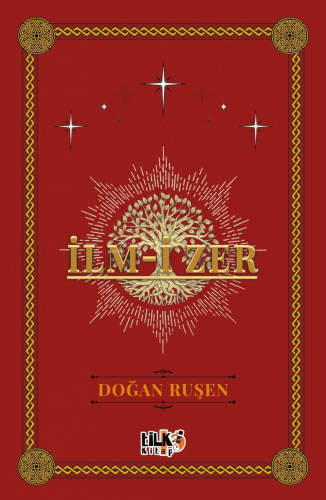 İlm-i zer | Doğan Ruşen | Tilki Kitap