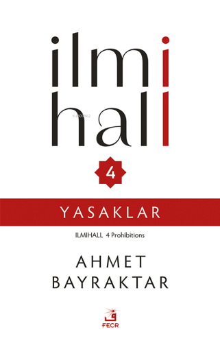 İlmihall 4 Yasaklar | Ahmet Bayraktar | Fecr Yayınları