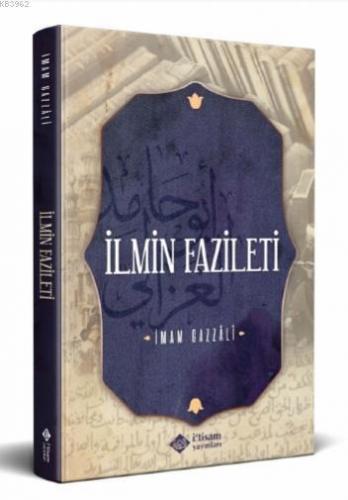 İlmin Fazileti | İmam-ı Gazali | İtisam Yayınları